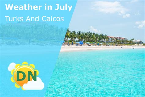 weather in turks and caicos july